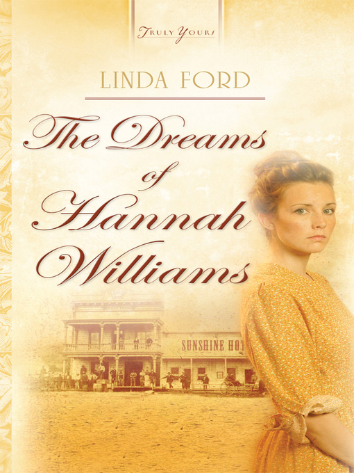 Title details for Dreams Of Hannah Williams by Linda Ford - Available